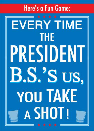 Plastered Funny Kevin   a game where ever time the president lies we take a shot | white house oval office republican democrat shot glass bs b.s. president drink drunk game fun time you'll be plastered in no time