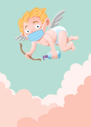 Safe Valentine Valentine's Day card Safe Valentine Funny Valentine's Day A Valentine's Day card with Cupid wearing a mask and holding some hand sanitizer. | happy valentine valentine's day cupid arrow hand sanitizer quarantine face mask wings wing fly cloud corona virus pandemic covid-19 bow safe new normal social distance Wishing a safe and happy Valentine's Day!