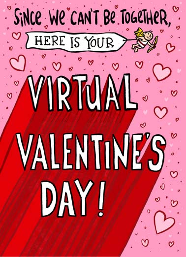 Virtual Valentine's Day Valentine's Day card Virtual Valentine's Day Funny Valentine's Day Since we can't be together, send a virtual valentine's day with this fun and sweet val greeting card, The greeting may be virtual, but the love is real!