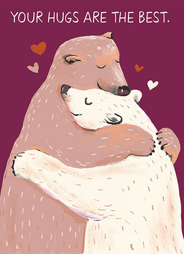 Your Hugs Val Valentine's Day card Your Hugs Val Funny Valentine's Day Illustration of two sweet bears hugging - a cute Valentine's wish to personalize and send to your significant other. Happy Valentine's Day, Honey